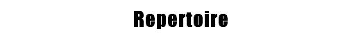 Repertoire